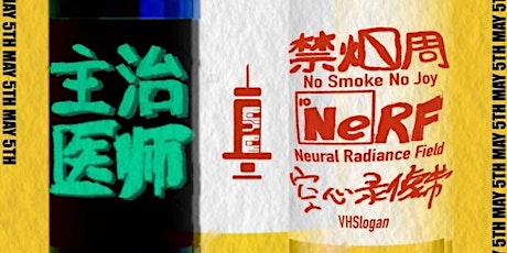 NO SMOKE NO JOY / NEURAL RADIANCE FIELD / VHSLOGAN @ THE BUNKER