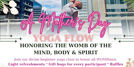 A Mother's Day Yoga Flow: Honoring the Womb of the Mind, Body & Spirit