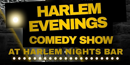 Image principale de Harlem Evenings Comedy Show