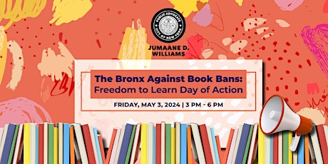 The Bronx Against Book Bans: Freedom to Learn Day of Action