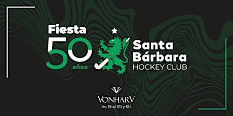 50 años de Santa Bárbara Hockey Club