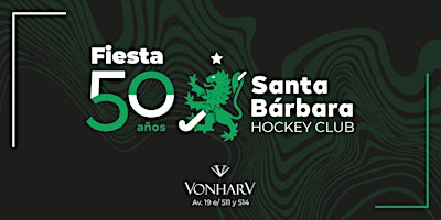 Immagine principale di 50 años de Santa Bárbara Hockey Club 