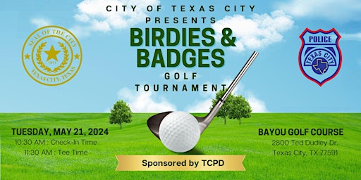Primaire afbeelding van 2024 City of Texas City Golf Tournament Sponsored by TCPD