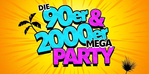 Die Mega 90er & 2000er Party primary image