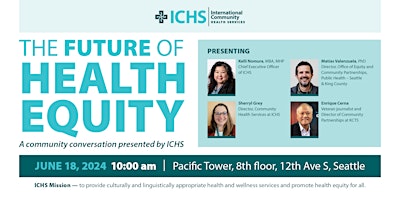 Imagem principal do evento The Future of Health Equity - A Community Conversation Presented by ICHS