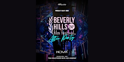 Official Beverly Hills Film Festival After Party @ Nova 3 primary image
