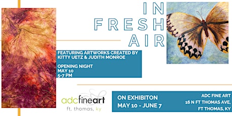 In Fresh Air: Featuring the work of Kitty Uetz & Judith Monroe