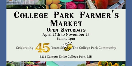 College Park Farmer's Market @ Paint Branch Parkway ~ May 4,  8 AM - 1PM