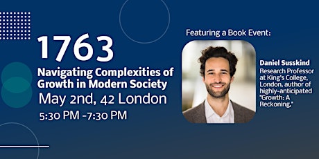 1763: Navigating Complexities of Growth in Modern Society, featuring Daniel Susskind
