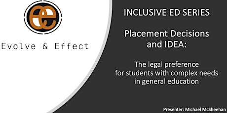 Placement Decisions and IDEA: Legal preference for general education