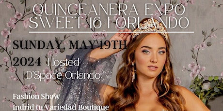 Quinceanera Expo & Sweet 16 - Orlando 2024
