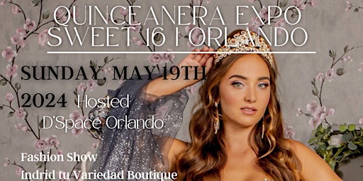 Hauptbild für Quinceanera Expo & Sweet 16 - Orlando 2024