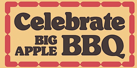 Celebrate Big Apple BBQ