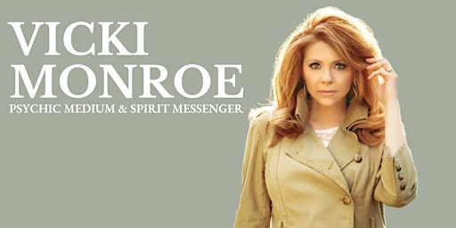 Imagem principal do evento Vicki Monroe: Psychic Medium & Spirit Messenger