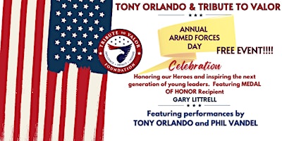 Tony Orlando and Tribute To Valor Foundation Salute Our Armed Forces! primary image