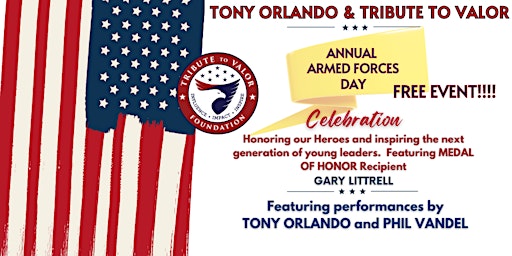 Imagem principal do evento Tony Orlando and Tribute To Valor Foundation Salute Our Armed Forces!
