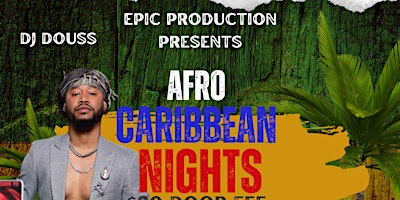 Caribbean Afrobeats Fridays music by International DJ Douss primary image