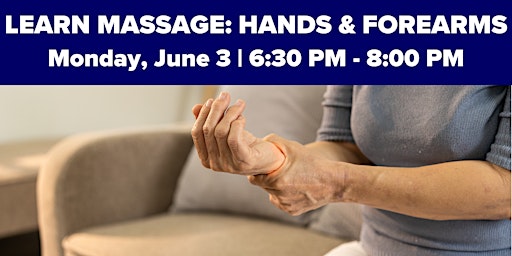 Imagem principal do evento Learn to Massage: Hands and Forearms