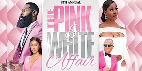 Primaire afbeelding van 8th Annual Pink & White Affair "Mother's Day Weekend 2024"