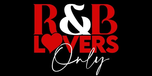 R&B LOVERS ONLY primary image