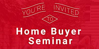 Immagine principale di Home Buyer Seminar 