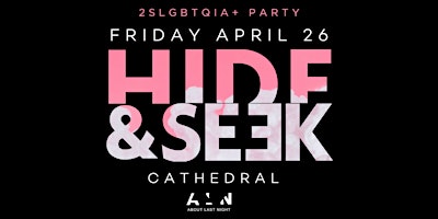 Hide and Seek x May 24 (LGBTQ Event) primary image