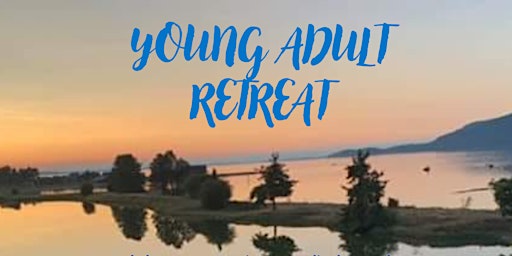 Imagem principal do evento Young Adult Retreat 2024