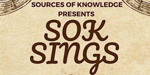 Primaire afbeelding van Sources of Knowledge Presents: SoK Sings
