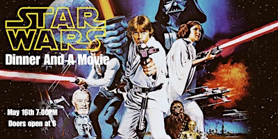 Imagem principal do evento Dinner And A Movie: Star Wars: A New Hope (1977)