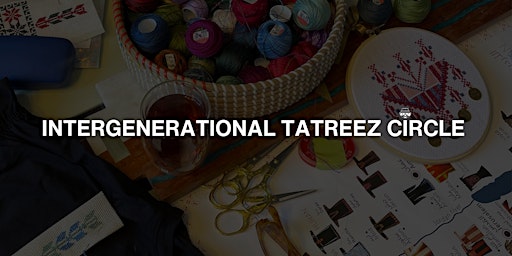 Primaire afbeelding van Intergenerational Tatreez Workshop