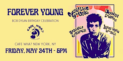 Imagen principal de Forever Young: A Bob Dylan Birthday Celebration