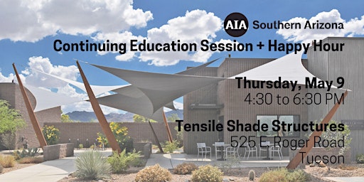 Tensile Shade Structures Continuing Education Session + Happy Hour primary image