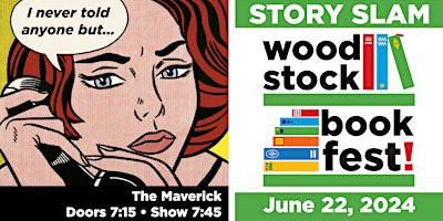 Imagen principal de "I never told anyone but…" A Woodstock Bookfest Story Slam