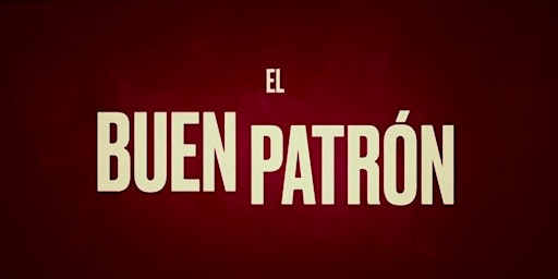 Image principale de Proiezione del film "El Buen Patrón" e dibattito con R. Indovina