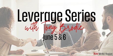Leverage Series with Tony Brodie