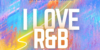 Primaire afbeelding van I Love R&B (May Edition)