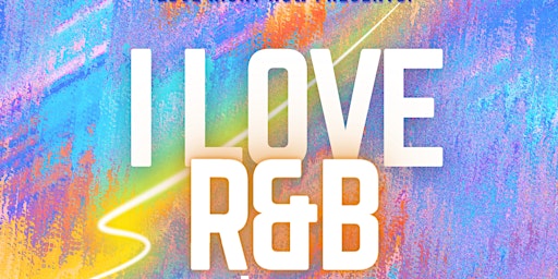 Primaire afbeelding van I Love R&B (May Edition)