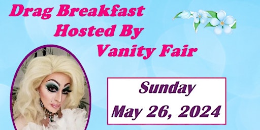Sunday Social : Drag Breakfast  with Vanity Fair primary image