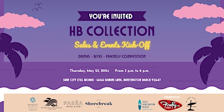 HB Collection Summer Kick Off @ Surf City Still Works