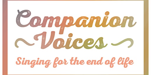 Imagen principal de Companion Voices Bristol taster sing - during Dying Matters Awareness Week