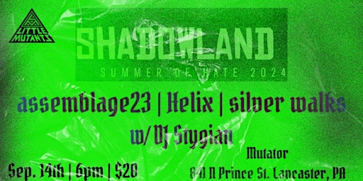 Imagem principal do evento Little Mutants x ShadowLand Presents :assemblage23, Helix, silver walks