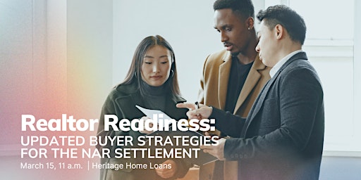 Primaire afbeelding van Realtor Readiness: Updated Buyer Strategies for the NAR Settlement