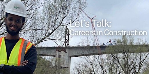 Imagen principal de Somali Professionals:  Let's Talk Careers in Construction!