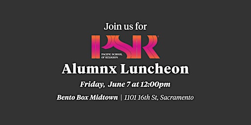 PSR Alumnx/Student Luncheon at UMC Cal-Nev Conference primary image