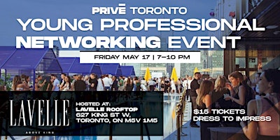 Primaire afbeelding van Toronto's Trendiest Networking Event For Young Professionals