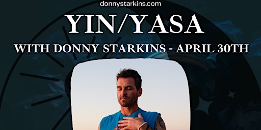Yin/Yasa with Donny Starkins (Meditate & Create Mastermind) primary image