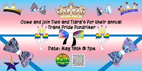 Ties & Tiaras a Trans Pride Friendraising Event