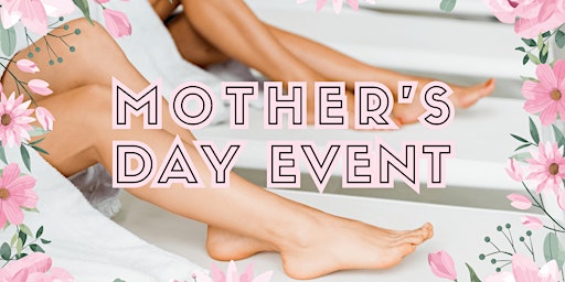 Mother's Day Event - FREE Vein Screenings primary image