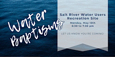 Salt River Water Baptisms primary image