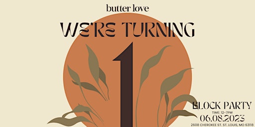 Imagem principal do evento Butter Love's 1 yr Anniversary Block Party